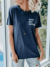 Load image into Gallery viewer, Cute But Psycho Shredded Graphic T-shirts
